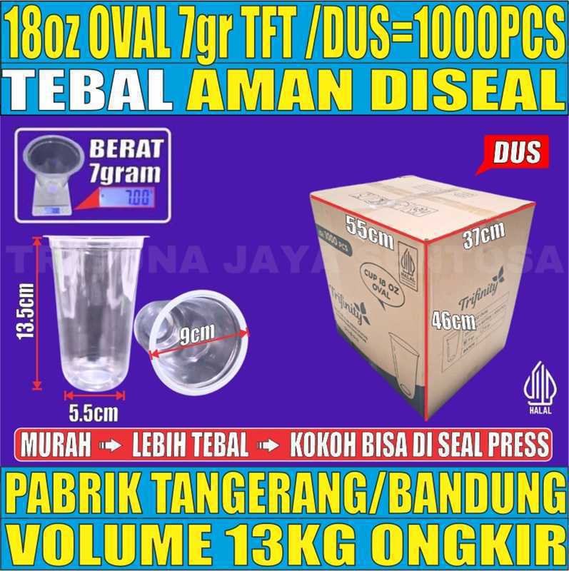 Gelas Oz Oval 18oz 7gr Trifinity Dus 1000pcs Halal Tebal smb